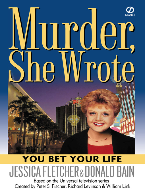 Title details for You Bet Your Life by Jessica Fletcher - Available